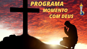 PROGRAMA MOMENTO COM DEUS